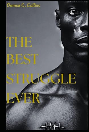 Cover of The Best Struggle Ever by Damon Collins