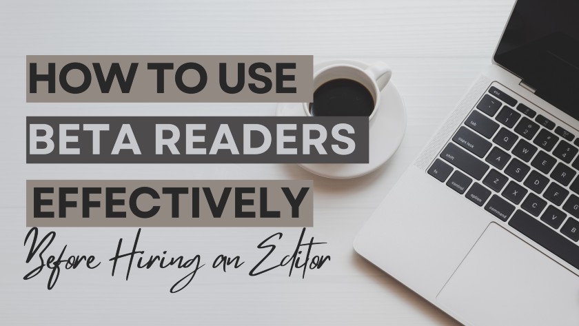 WordWiser Ink Editing Lab shares how to use beta readers effectively before hiring an editor