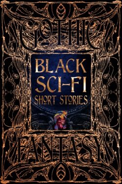 Black Sci-Fi Short Stories